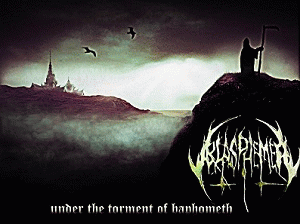 Blasphemer (PAR) : Under the Torment of Baphometh